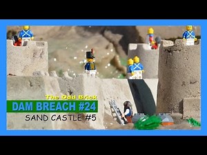 LEGO Dam Breach #24 - Sand Castle #5