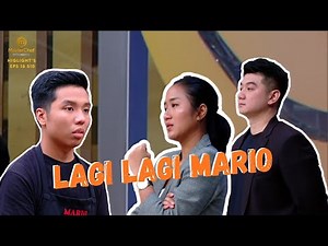 HIGHLIGHT MASTERCHEF INDONESIA S10 E18 | LAGI-LAGI MARIO BIKIN JURI MARAH