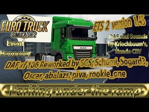ETS 2 1.45 daf xf 106 Reworked and real sound