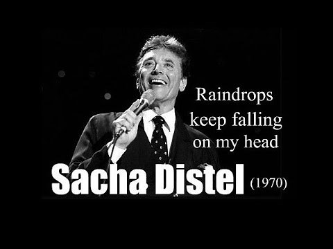 Sacha Distel - Raindrops keep falling on my head (1970)