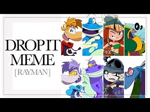 DROP IT MEME [RAYMAN] เรย์แมน