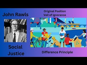 John Rawls | Theory of Justice | Original Position | Veil of Ignorance | Difference Principle
