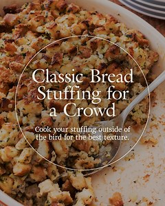 Not only does this stuffing serve 16, but it can also be made ahead of time. Classic Bread Stuffing for a Crowd recipe: https://cooks.io/3fjsXrx | Cook's Illustrated