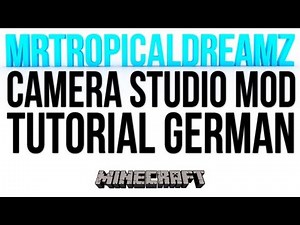 [Minecraft MOD] Camera Studio Mod + SP & Multiplayer