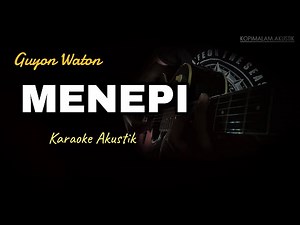 NGATMOMBILUNG - MENEPI [ KARAOKE AKUSTIK ] FemaleKey