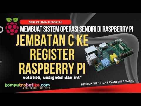Bikin Sistem Operasi Sendiri (Seri 5) : Jembatan C ke Register Raspberry Pi