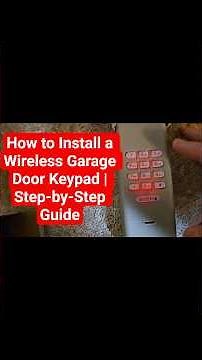 How to Install a Wireless Garage Door Keypad | EASY Step-by-Step Guide #garagedooropener