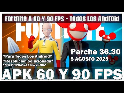 Fortnite 36.30 PATCH NEW APK 60 AND 90 FPS - August 5, 2025 High Resolution - ALL ANDROIDS