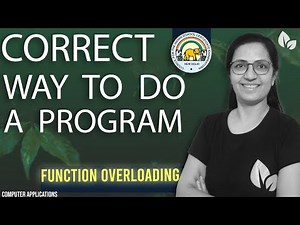 Correct Way to do the Program in Exam | Function Overloading |Computer Applications | Anjali Ma'am