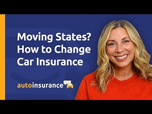 Moving States? How to Change Car Insurance