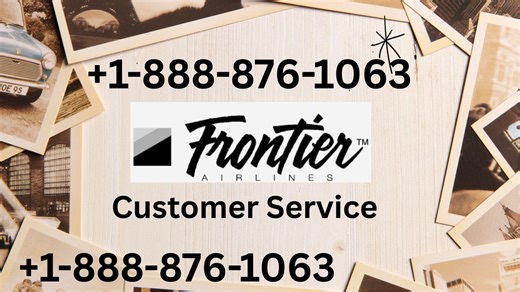 Frontier Airlines® Customer Service Complete Guide = Step-by-Step Help & Support 24/7 Frontier Airlines