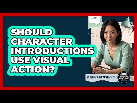 Should Character Introductions Use Visual Action?