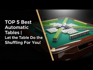 TOP 5 Best Automatic Mahjong Tables 2026 | Let the Table Do the Shuffling for You!