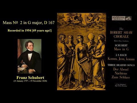 Mass No. 2 in G major, D 167, Franz Schubert. Robert Shaw Chorale (1954)
