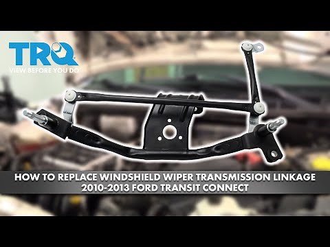 How to Replace Windshield Wiper Transmission Linkage 2010 2013 Ford Transit Connect