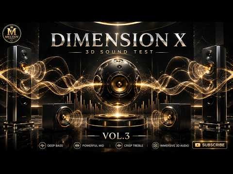 🔊DIMENSION X — 3D SOUND TEST VOL.3 | Studio Monitor Evaluation • Immersive 3D Audio • Audio Showroom