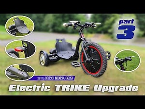 DIY E-Trike using Hoverboard Motor with E-Bike Controller | Part 3 Upgrading