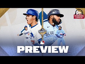 Previewing the 2025 World Series (Dodgers vs. Blue Jays) | Morning Lineup (MLB Daily Recap)