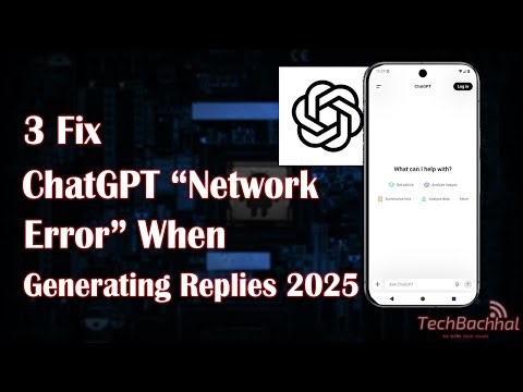 How to Fix ChatGPT “Network Error” When Generating Replies 2025
