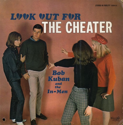 Bob Kuban And The In-Men - Look Out For The Cheater