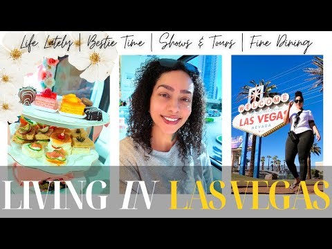 Living in Las Vegas: Life Lately | Bestie Time | Shows & Tours | Fine Dining | Car Diaries