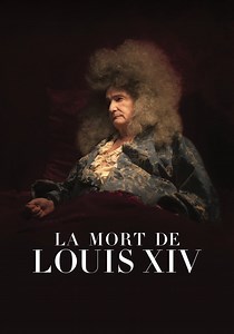 Regarder La Mort de Louis XIV en streaming complet