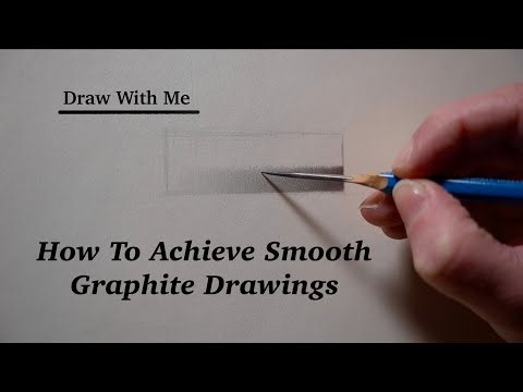 How To Get Smooth Graphite Drawings