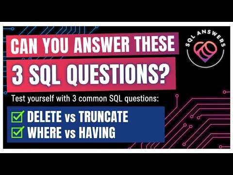 Can You Answer These 3 SQL Questions?
