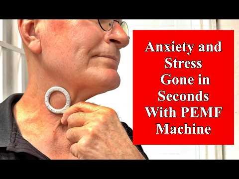 Anxiety and Stress Gone in Seconds With PEMF Machine