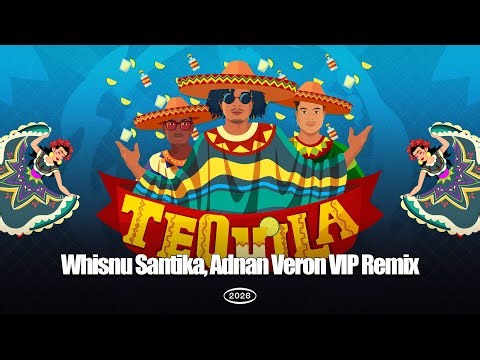 Tequila Vocal Mix - Whisnu Santika, Adnan Veron, East Blake, Liquid Silva (VIP Remix)