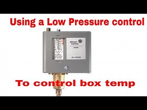 Using a low pressure control to control box temp