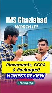 IMS Ghaziabad Honest Review | Packages, CGPA & More #campuscheck