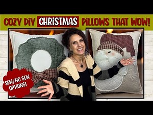 Farmhouse Charm: DIY Christmas Pillows to Deck Your Halls (sew & no sew options!) | Christmas Crafts