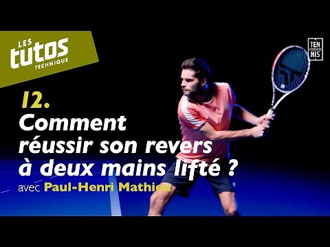 Comment réussir son revers à deux mains lifté ? - Tuto Technique #12 avec Paul-Henri Mathieu | FFT