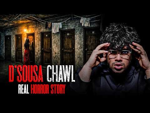 D'Souza Chawl Horror Story l HAUNTED MAHIM
