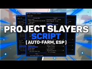 Roblox Project Slayers Script - Auto Farm, Teleport E Outros ! Funcionando 2022