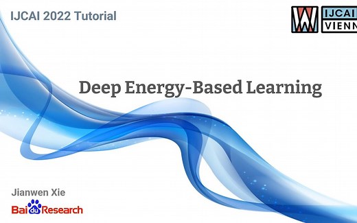 IJCAI 2022 深度学习：能量模型 Energy-based Learning