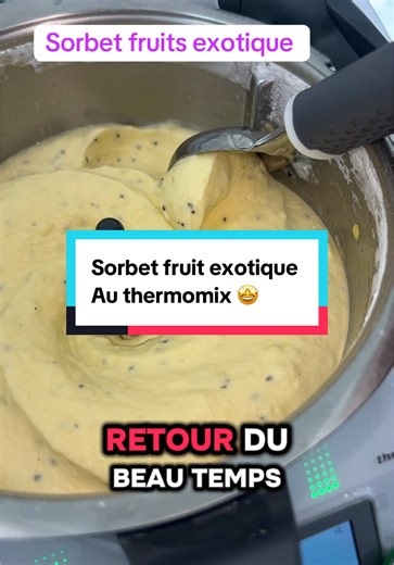 Recette de sorbet fruit exotique au thermomix