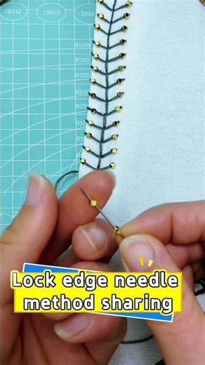 Sharing tutorials on different lock edge needles, have you learned them? #Handmade #Needlework #diy