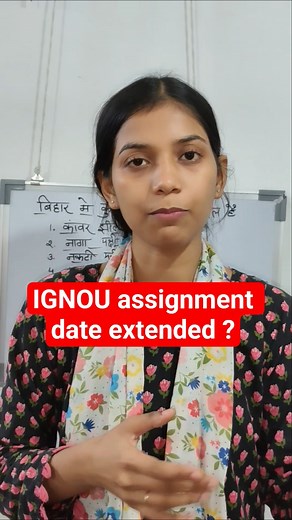 ignou assignment date extended/IGNOU assignment date extended 2025 session..