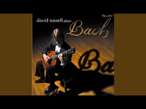 J.S. Bach: Lute Suite No. 4 in E Major, BWV 1006a: IV. Menuet I - V. Menuet II (Arr. D. Russell)