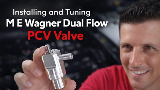 Installing and Tuning M E Wagner Dual Flow PCV Valve