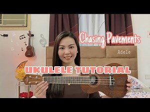 CHASING PAVEMENTS | Adele | UKULELE TUTORIAL