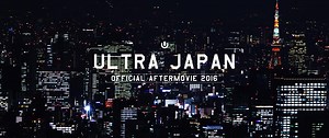 136K views · 3.3K reactions | ULTRA JAPAN 2016 OFFICIAL 4K AFTERMOVIE...