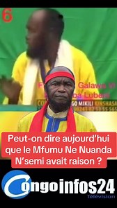 1.3M views · 24K reactions | Peut-on dire aujourd’hui que le Mfumu Ne Nuanda N’semi avait raison ? À suivre…. | CONGO INFOS 24 TV | Facebook