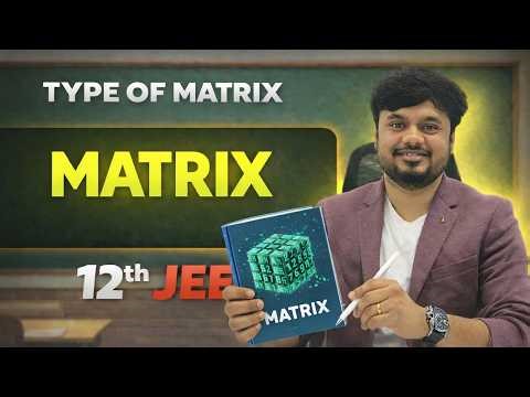 Important Types of Matrix for JEE | Class 12 Mathematics | Ranjit Sir