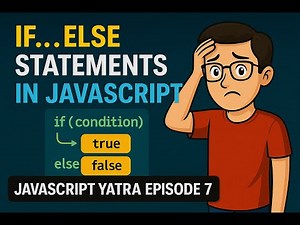 If-Else Statement in JavaScript ✅ | JavaScript Yatra Ep 7 | NamasteDev