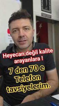 7'den 70'e kaliteli telefon tavsiyelerim. #hangi #ceptelefonu #kaliteli #Xiaomi #Samsung #Apple