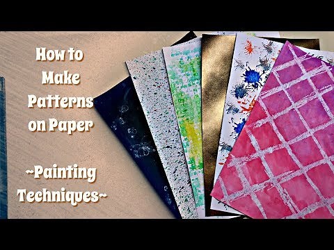 DIY Printed Papers | Painting Techniques | How to make patterns on paper