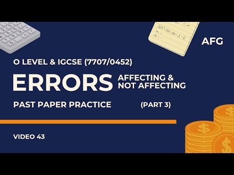 Errors in Accounting Past Paper Questions (Part 3) | O-Levels & IGCSEs Accounting (0452/7707)